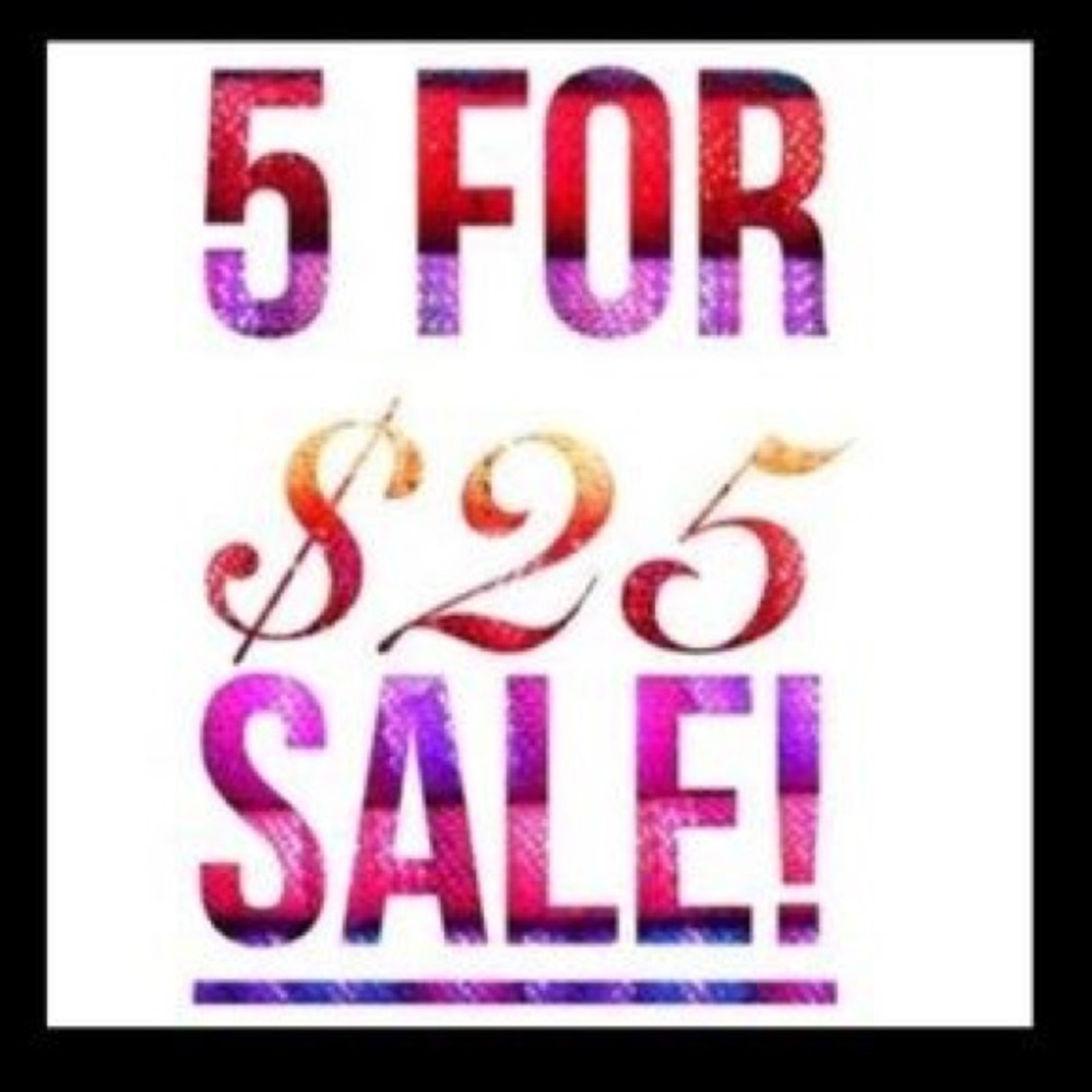 ♥️5 for 25$ SPECIAL!!!!!